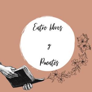 Entre libros y puentes