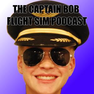 Captain Bob's Flight Sim Podcast