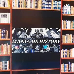 MANIA DE HISTORY