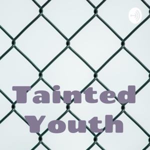 Tainted Youth