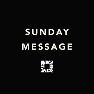 Hope Church Sunday Message