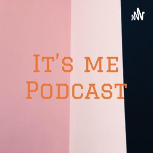 It's me Podcast