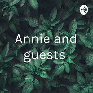 Annie and guests