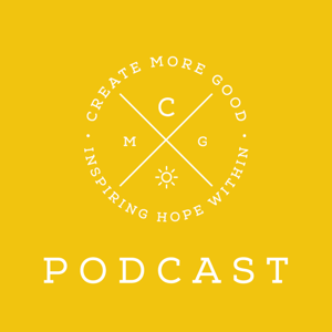 Create More Good Podcast