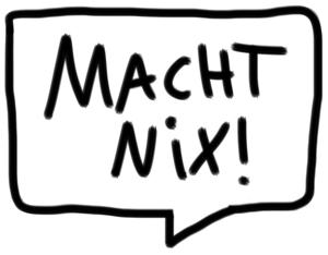 Macht Nix!