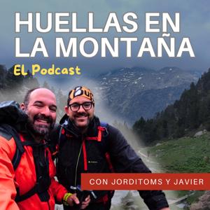 Huellas En La Montaña con Jorditoms y Javier