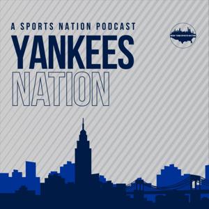 Yankee Nation Podcast by NYSN Yankee Podcast