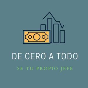 De cero a todo - Se tu propio jefe