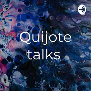 Quijote talks