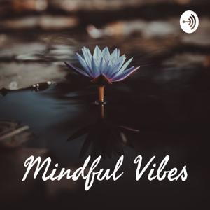 Mindful Vibes