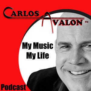 Carlos Avalon "My Music-My Life"