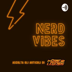 Nerd Vibes - Articoli da GameLegends.it