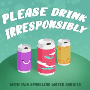 Please Drink Irresponsibly