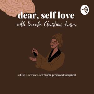 Dear, Self Love