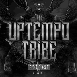 Barbaric Records - The Uptempo Tribe Podcast by Barber