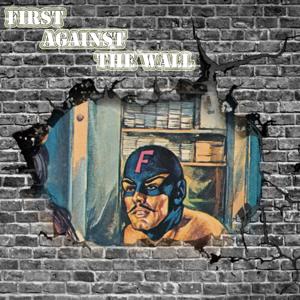 First Against The Wall