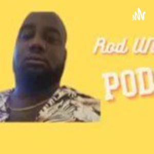 Rod Uncensored Podcast
