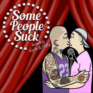 Some People Suck Podcast