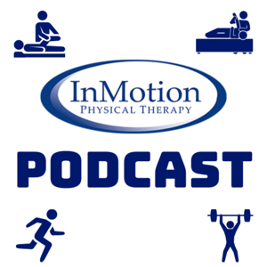 InMotion Physical Therapy RVA Podcast