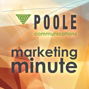 Poole Communications' Marketing Minute