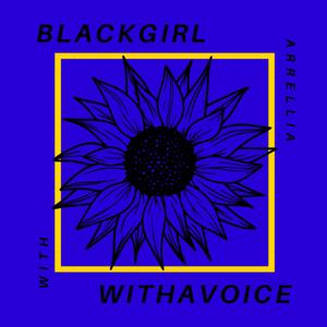 BlackGirlWithAVoice