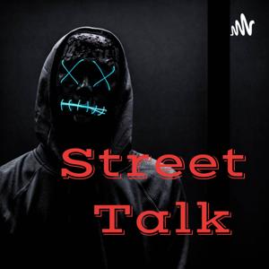 Street Talk