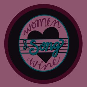 Women Wine & Song