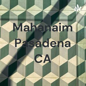 Mahanaim Pasadena CA