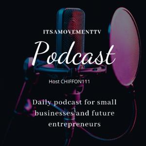 ITSAMOVEMENTTV PODCAST Motivation For The Soul. Healthy Living Tips, Passive Income Tips and More!