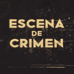 ESCENA DE CRIMEN