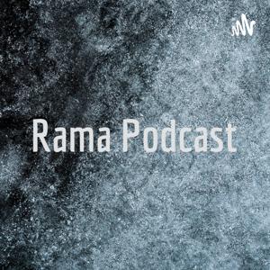 Rama Podcast