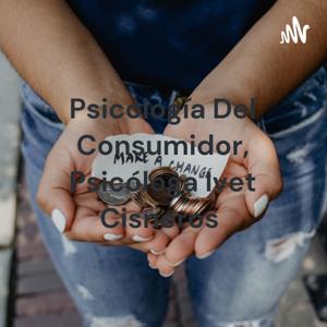 Psicología Del Consumidor, Psicóloga Ivet Cisneros