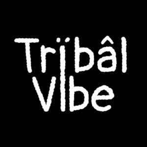 Tribal Vibe