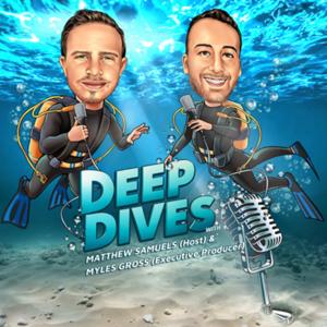 Deep Dives