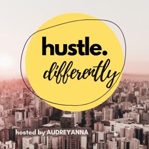 Hustle. Differently