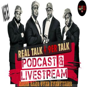 Real Talk ‘9er Talk