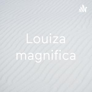 Louiza magnifica