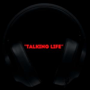Talking Life