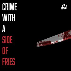 Crime With a Side of Fries