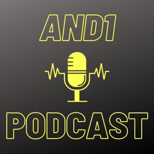 And 1 Podcast