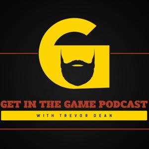 Get in the Game Podcast