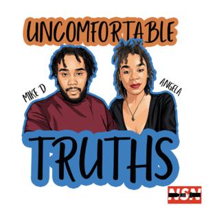 Uncomfortable Truths with Mike D and Angela