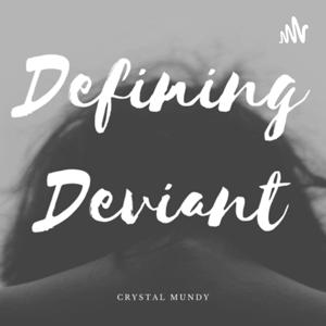 Defining Deviant