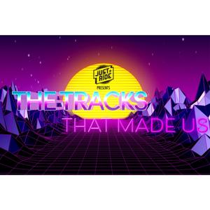 The Tracks That Made Us