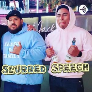 SLURRED SPEECH