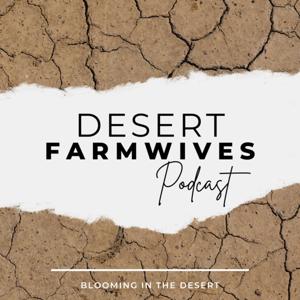 Desert Farmwives