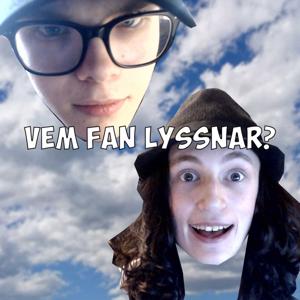 Vem Fan Lyssnar?