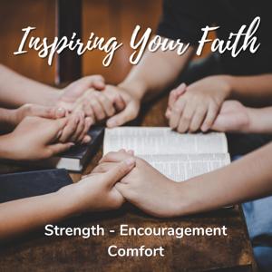 Inspiring Your Faith