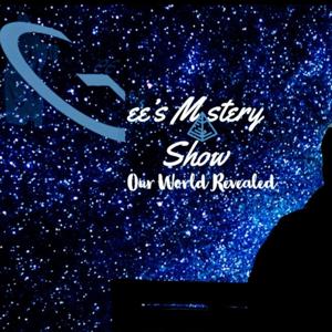 Gee's Mystery Show "Our world revealed"