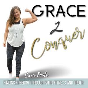 GRACE 2 CONQUER - Helping Women Find Freedom through Faith, Fitness, and Truth